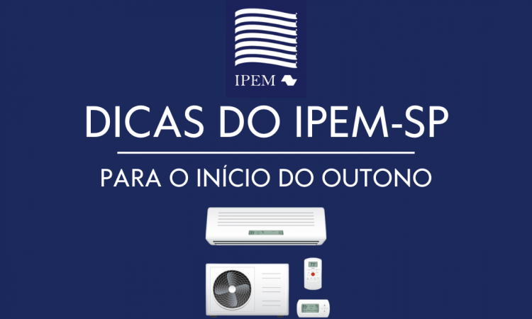 Início do Outono: Ipem-SP orienta sobre o uso de aquecedores e ar-condicionado para economizar na conta de luz